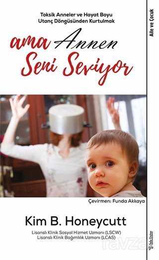 Ama Annen Seni Seviyor - Sola Yayınları