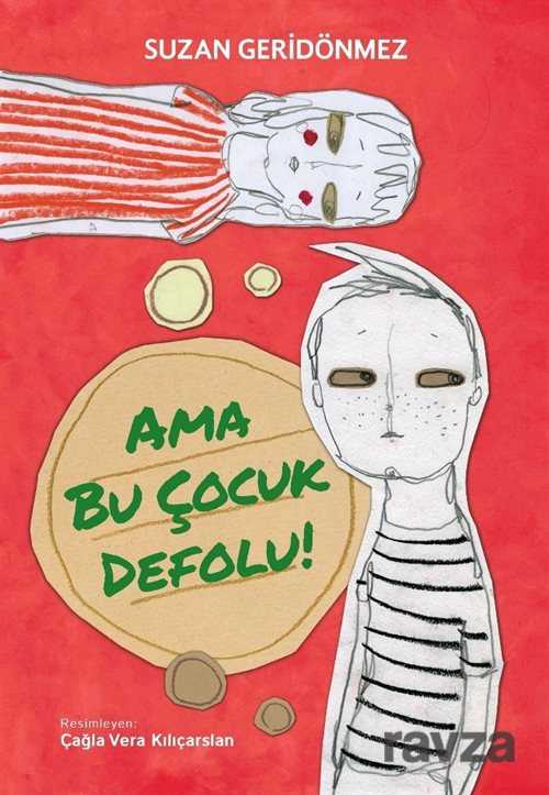 Ama Bu Çocuk Defolu! - Tudem Yayınevi