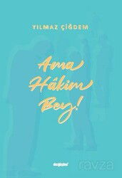 Ama Hakim Bey! - Değişim Yayınları