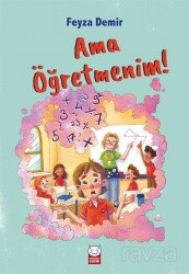Ama Öğretmenim! - Kırmızı Kedi Çocuk