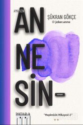 Ama Sen Annesin / Hepimizin Hikayesi 2 - Patara Kitap