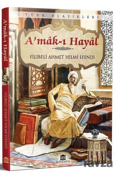 A'mak ı Hayal (Eksiksiz, Tam Metin) - Rönesans Yayınları