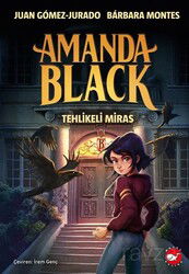 Amanda Black / Tehlikeli Miras - Beyaz Balina Yayınları