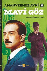 Amanvermez Avni 6 / Mavi Göz - Beyan Yayınları