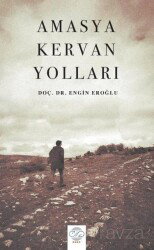 Amasya Kervan Yolları - Post Yayın