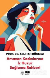 Amazon Kadınlarına İç Huzur Sağlama Rehberi - Doğan Novus