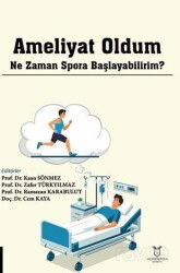 Ameliyat Oldum Ne Zaman Spora Başlayabilirim? - Akademisyen Kitabevi