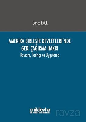 Amerika Birleşik Devletleri'nde Geri Çağırma Hakkı - 1