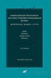 Amerika Birleşik Devletleri'ne Göç Eden Türklerin Yayımladıkları İlk Eser Muhtasar Kamus (1919) - Paradigma Akademi Yayınları