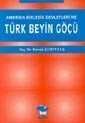 Amerika Birleşik Devletleri'ne Türk Beyin Göçü - 1