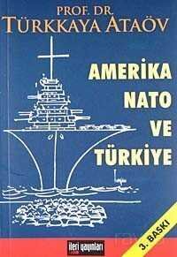 Amerika Nato ve Türkiye - 1