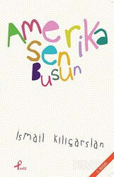 Amerika Sen Busun - Profil Yayıncılık
