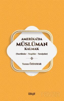 Amerika'da Müslüman Kalmak - 1
