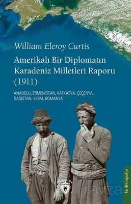 Amerikalı Bir Diplomatın Karadeniz Milletleri Raporu - 1