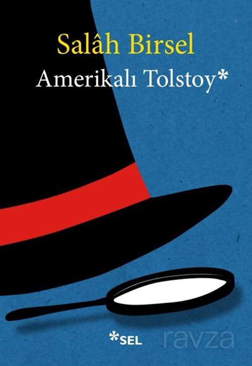 Amerikalı Tolstoy - Sel Yayınları