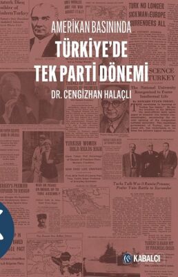 Amerikan Basınında Türkiye'de Tek Parti Dönemi - 1