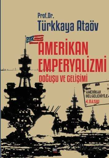 Amerikan Emperyalizmi Doğuşu ve Gelişimi - İleri Yayınları