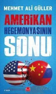 Amerikan Hegemonyasının Sonu - Kırmızı Kedi Yayınevi