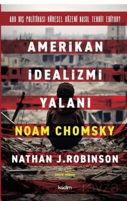 Amerikan İdealizmi Yalanı - 1