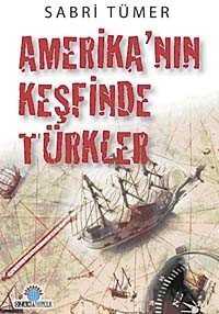 Amerika'nın Keşfinde Türkler - Ozan Yayıncılık