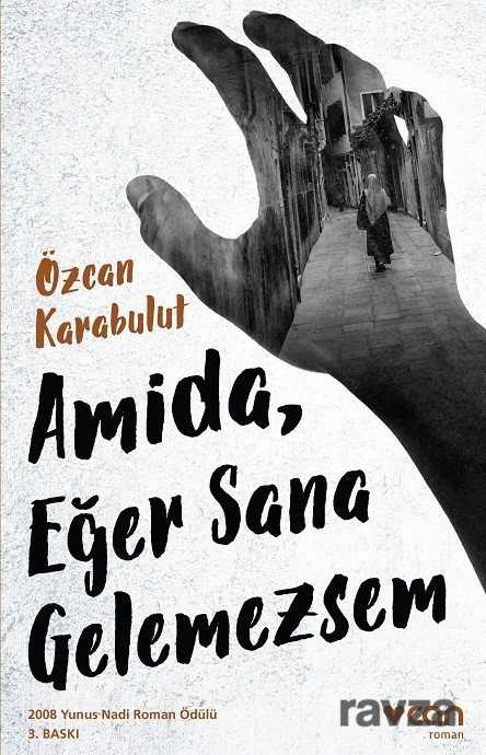 Amida, Eğer Sana Gelemezsem - Can Yayınları