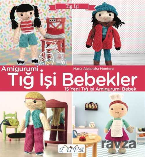 Amigurumi Tığ İşi Bebekler - Tuva Yayıncılık