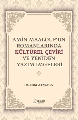 Amin Maalouf'un Romanlarında Kültürel Çeviri ve Yeniden Yazım İmgeleri - 1