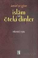 Amiri'ye Göre İslam ve Öteki Dinler - İz Yayıncılık
