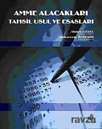 Amme Alacakları Tahsil Usul ve Esasları - Nobel Kitabevi - Adana