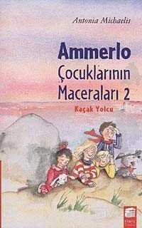 Ammerlo Çocuklarının Maceraları 2 / Kaçak Yolcu - Final Kültür Sanat Yayınları