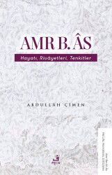 Amr b. Âs Hayatı Rivayetleri Tenkitler - Fecr Yayınevi
