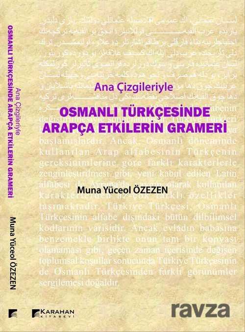 Ana Çizgileriyle Osmanlı Türkçesinde Arapça Etkilerin Grameri - 1