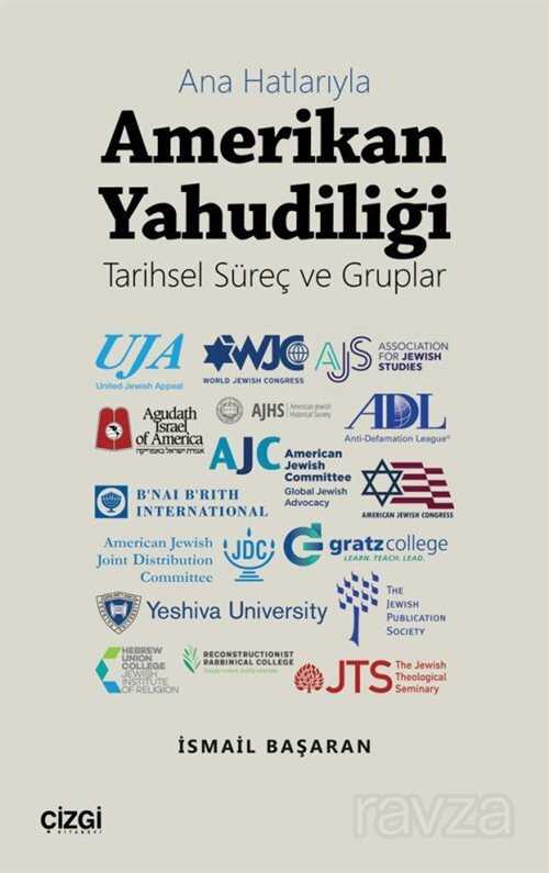 Ana Hatlarıyla Amerikan Yahudiliği (Tarihsel Süreç ve Gruplar) - Çizgi Kitabevi