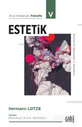 Ana Hatlarıyla Felsefe 5 / Estetik - Eskiyeni Yayınları