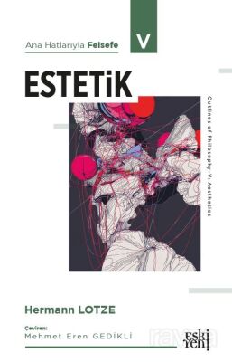 Ana Hatlarıyla Felsefe 5 / Estetik - 1