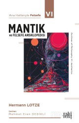 Ana Hatlarıyla Felsefe 6 / Mantık ve Felsefe Ansiklopedisi - Eskiyeni Yayınları
