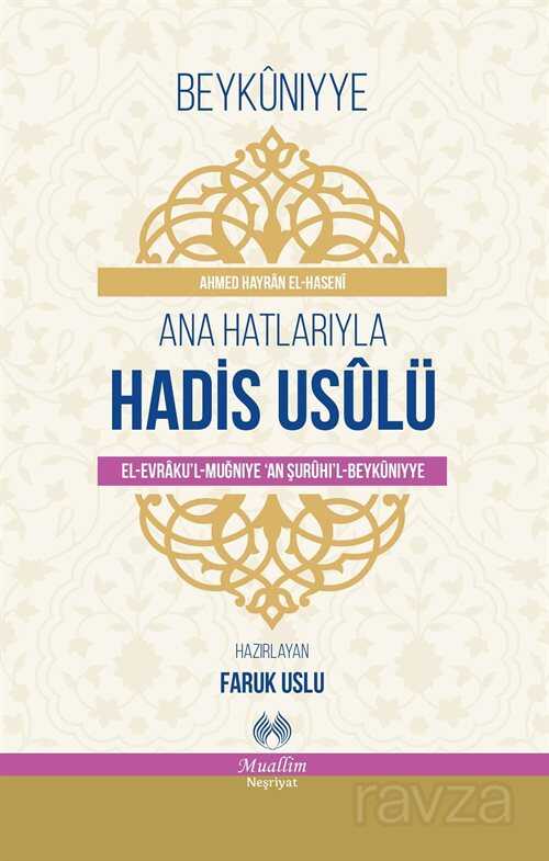 Ana Hatlarıyla Hadis Usulü - Muallim Neşriyat