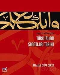 Ana Hatlarıyla Türk İslam Sanatları Tarihi - 1