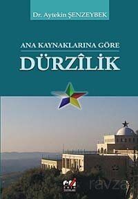 Ana Kaynaklarına Göre Dürzilik - 1