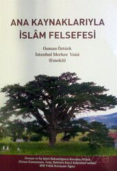 Ana Kaynaklarıyla İslam Felsefesi - Gonca Yayınevi