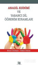 Anadil Edinimi ve Yabancı Dil Öğrenim Kuramları - Anı Yayıncılık