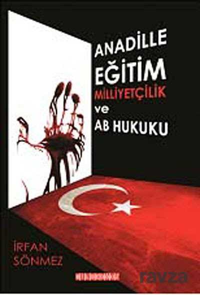Anadille Eğitim Milliyetçilik ve AB Hukuku - Bilgeoğuz Yayınları