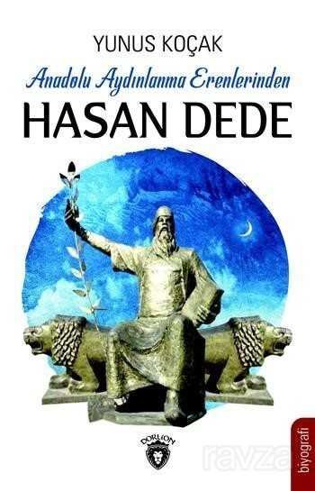 Anadolu Aydınlanma Erenlerinden Hasan Dede - 1