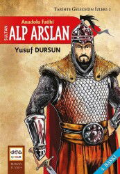 Anadolu Fatihi Sultan Alp Arslan - Nar Yayınları