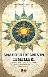 Anadolu İrfanının Temelleri - Literatürk Yayınları (Konya)