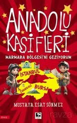 Anadolu Kaşifleri / Marmara Bölgesi'ni Geziyorum - Çınaraltı Yayın Dağıtım