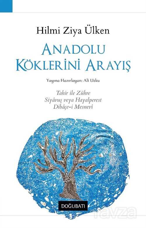 Anadolu Köklerini Arayış - Doğu Batı Yayınları