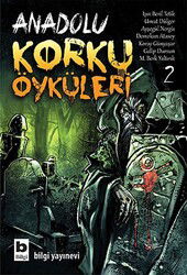 Anadolu Korku Öyküleri -2 - Bilgi Yayınevi