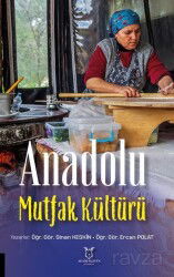 Anadolu Mutfak Kültürü - Akademisyen Kitabevi