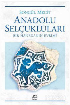 Anadolu Selçukluları - 1